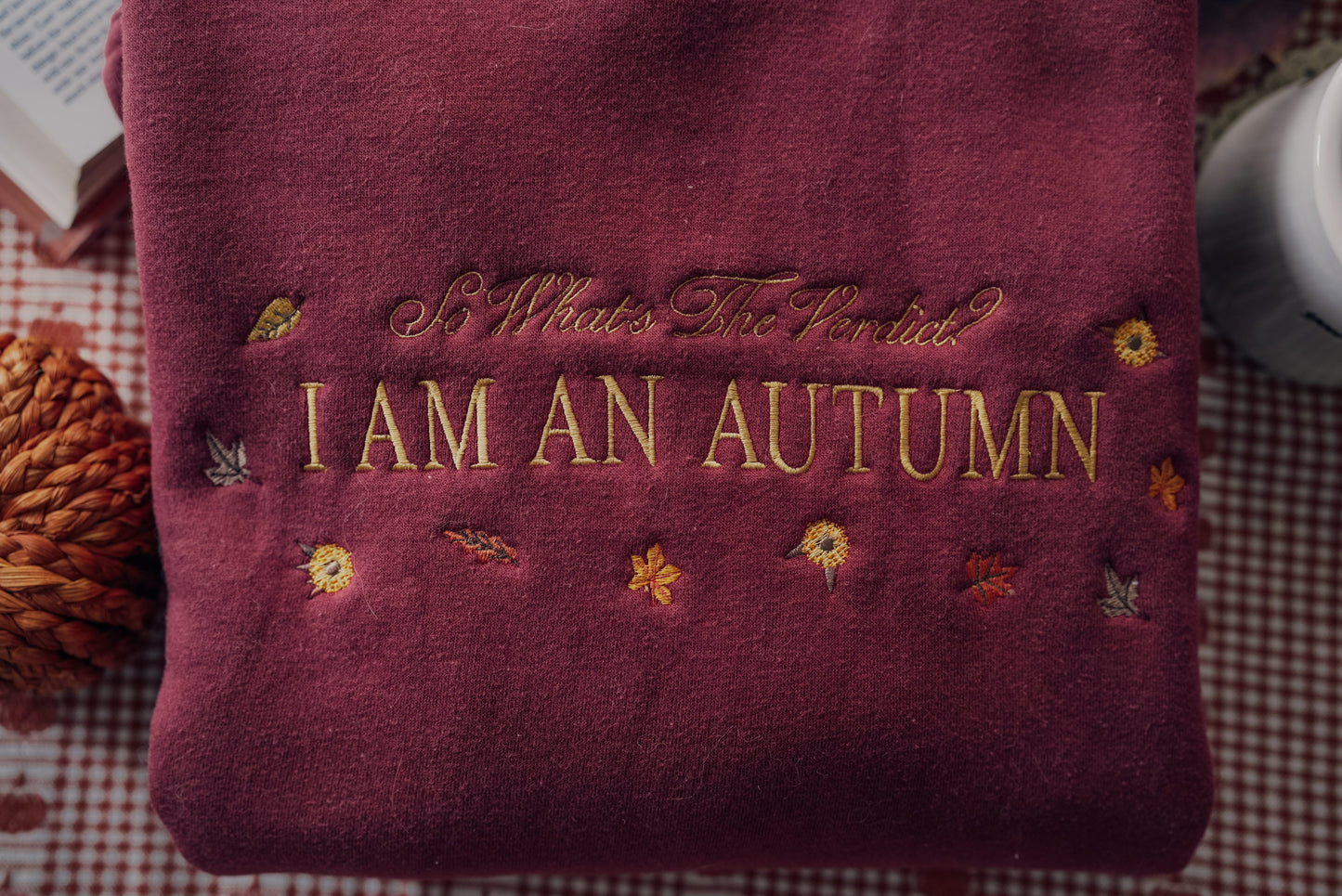 I Am An Autumn (Magical Maroon)